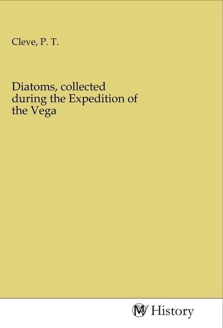Produktbild: Diatoms, collected during the Expedition of the Vega
