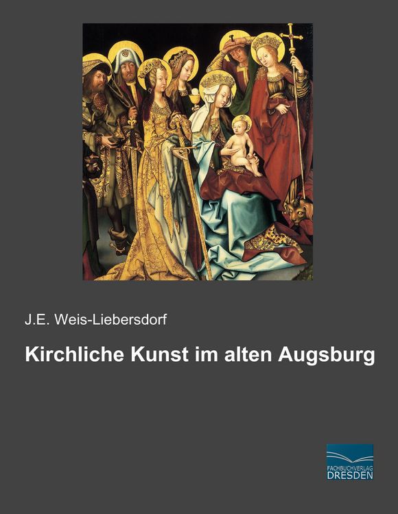 Produktbild: Kirchliche Kunst im alten Augsburg