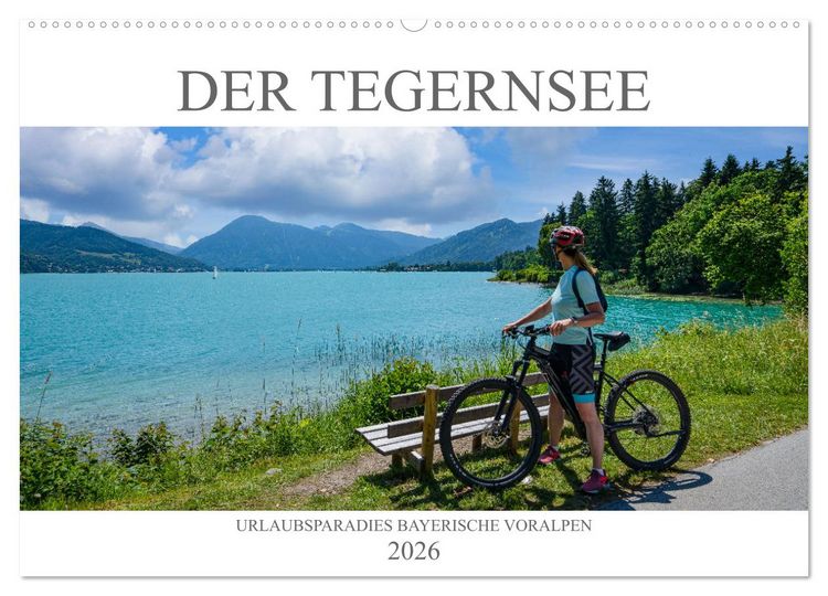 Produktbild: Der Tegernsee - Urlaubsparadies Bayerische Voralpen (Wandkalender 2026 DIN A2 quer), CALVENDO Monatskalender