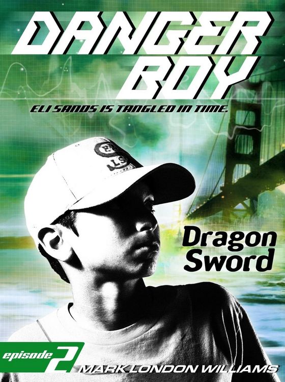 Produktbild: Dragon Sword (Danger Boy Series #2)