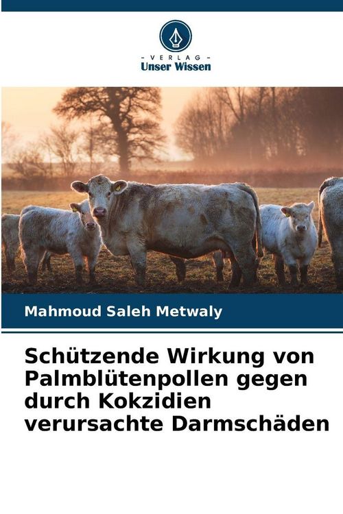 Produktbild: Sch&uuml;tzende Wirkung von Palmbl&uuml;tenpollen gegen durch Kokzidien verursachte Darmsch&auml;den