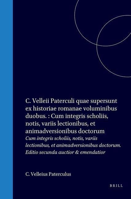 Produktbild: C. Velleii Paterculi Quae Supersunt Ex Historiae Romanae Voluminibus Duobus