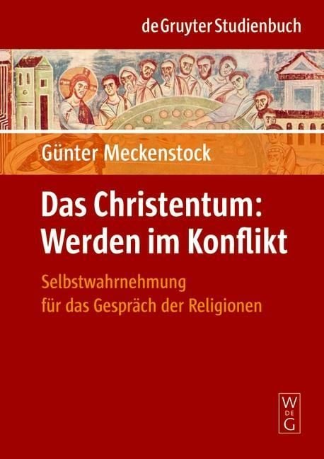 Produktbild: Das Christentum: Werden im Konflikt