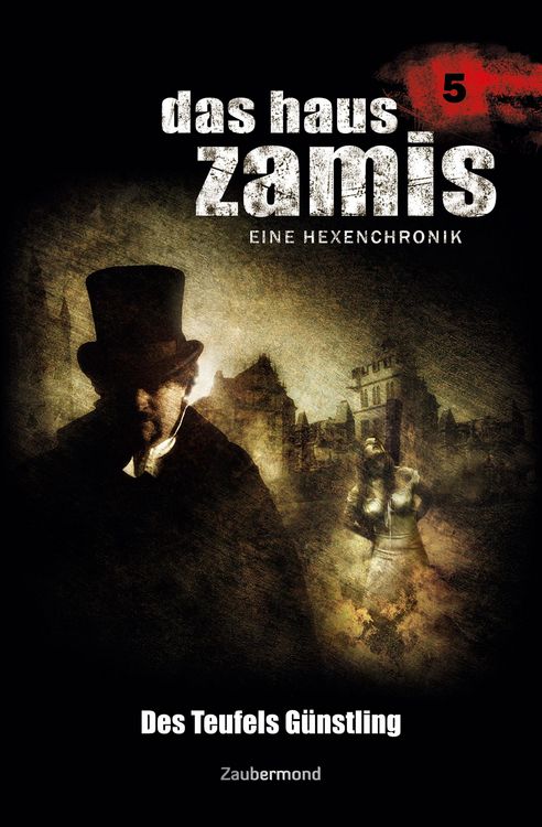 Produktbild: Voehl, U: Haus Zamis 5 - Des Teufels G&uuml;nstling