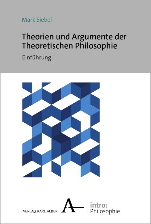 Produktbild: Theorien und Argumente der Theoretischen Philosophie