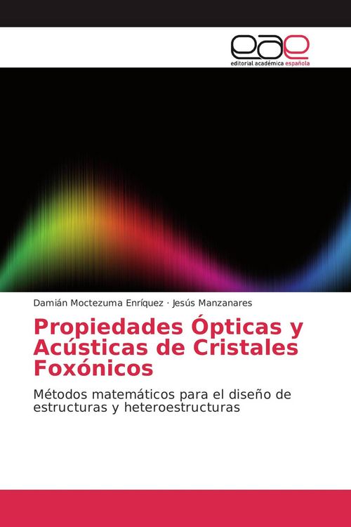Produktbild: Propiedades &Oacute;pticas y Ac&uacute;sticas de Cristales Fox&oacute;nicos