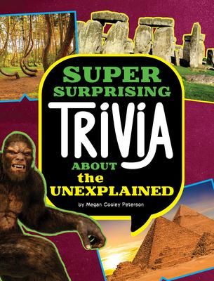 Produktbild: Super Surprising Trivia about the Unexplained