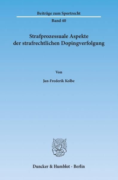 Produktbild: Strafprozessuale Aspekte der strafrechtlichen Dopingverfolgung.