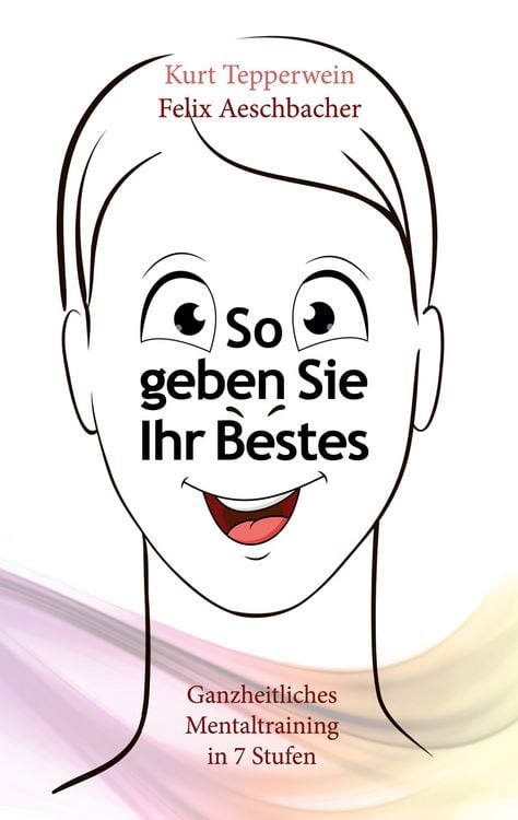 Produktbild: So geben Sie Ihr Bestes