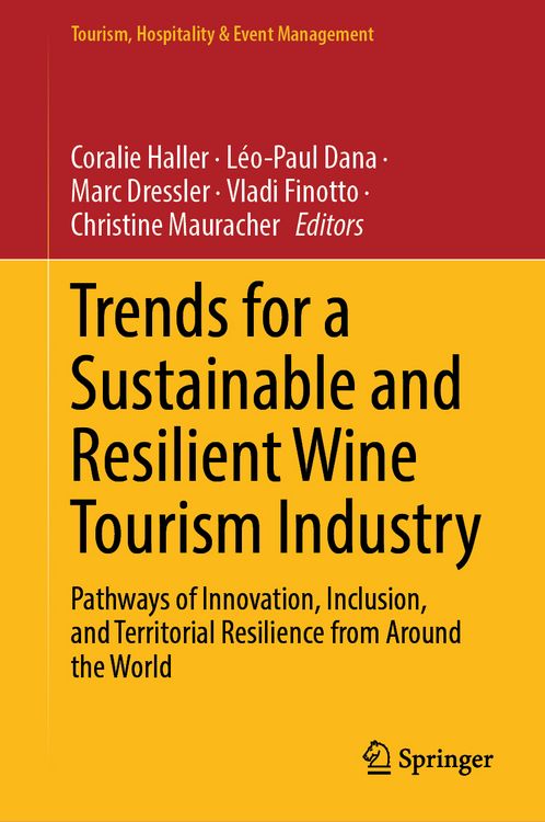 Produktbild: Trends for a Sustainable and Resilient Wine Tourism Industry