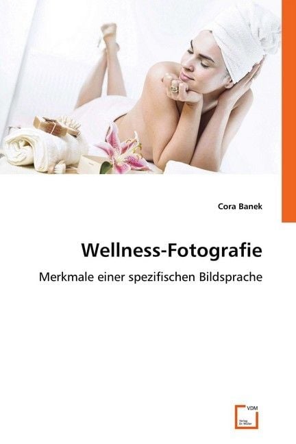 Produktbild: Banek, C: Wellness-Fotografie