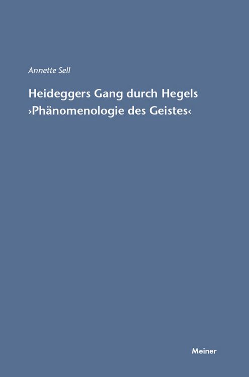 Produktbild: Martin Heideggers Gang durch Hegels &raquo;Ph&auml;nomenologie des Geistes&laquo;