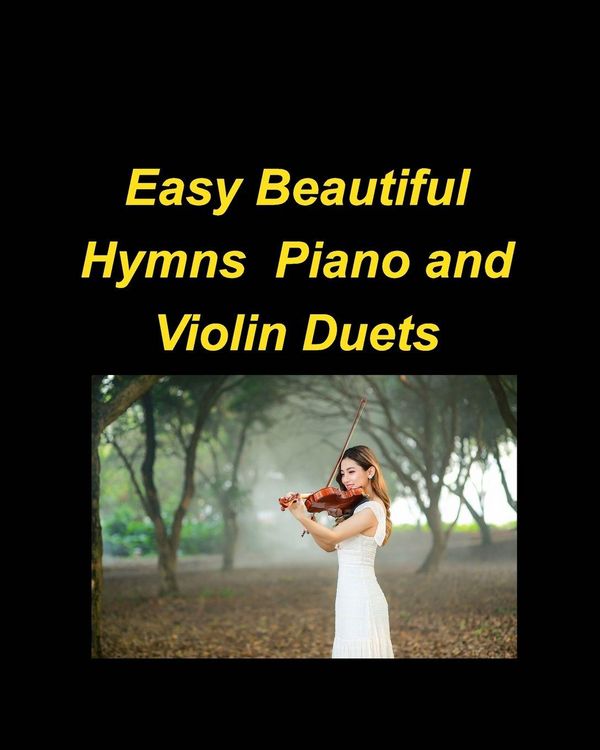 Produktbild: Easy Beautiful Hymns Piano Violin Duets
