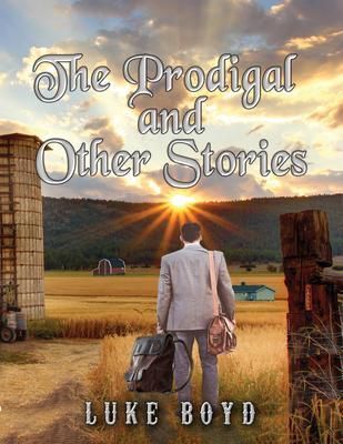 Produktbild: The Prodigal and Other Stories