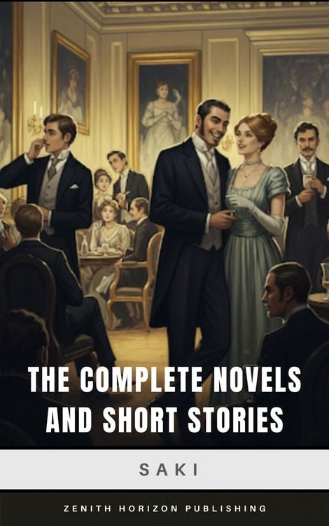 Produktbild: The Complete Novels and Short Stories of Saki