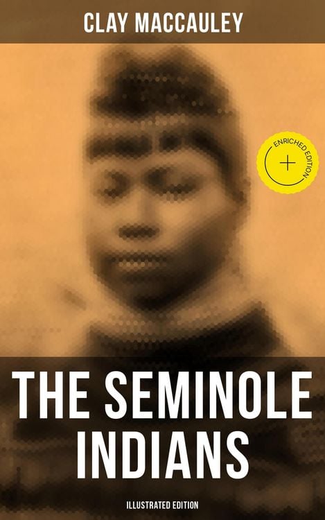 Produktbild: The Seminole Indians (Illustrated Edition)