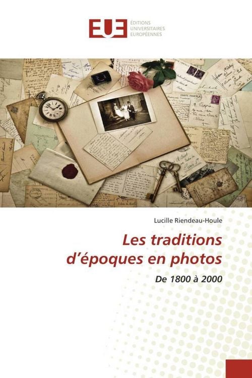 Produktbild: Les traditions d'&eacute;poques en photos