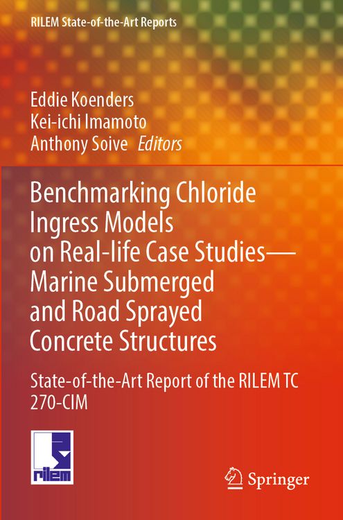 Produktbild: Benchmarking Chloride Ingress Models on Real-life Case Studies&mdash;Marine Submerged and Road Sprayed Concrete Structures