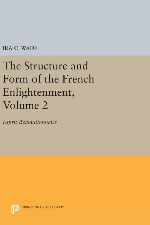 Produktbild: The Structure and Form of the French Enlightenment, Volume 2