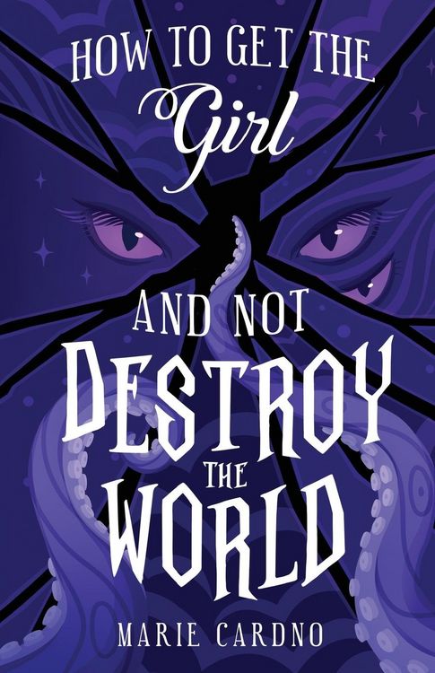 Produktbild: How to Get the Girl (And Not Destroy the World)