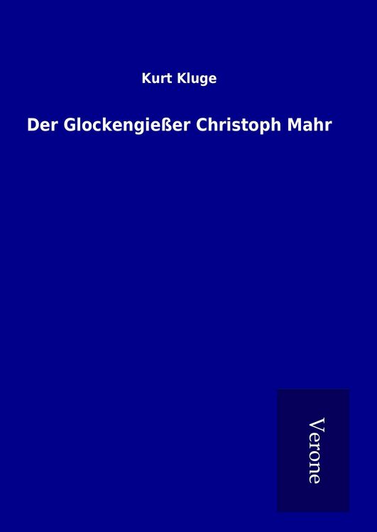 Produktbild: Der Glockengie&szlig;er Christoph Mahr