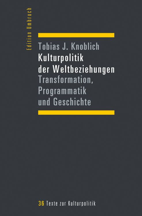 Produktbild: Kulturpolitik der Weltbeziehungen