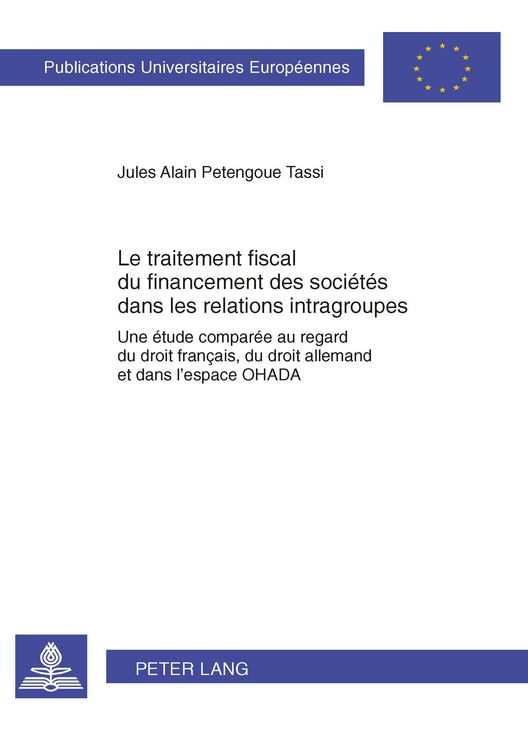 Produktbild: Le traitement fiscal du financement des soci&eacute;t&eacute;s dans les relations intragroupes