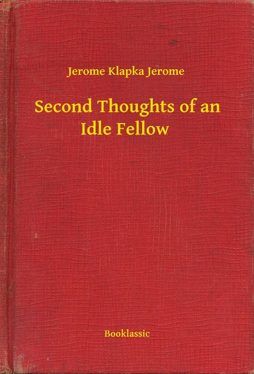 Produktbild: Second Thoughts of an Idle Fellow