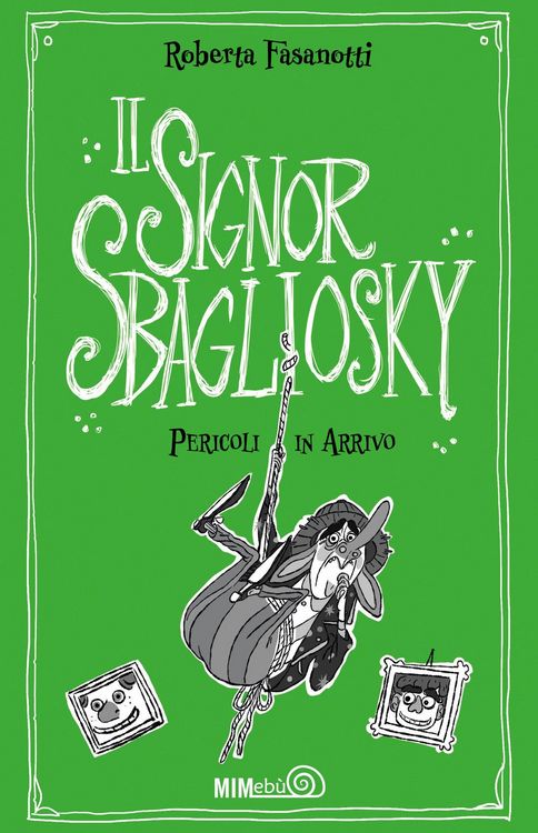 Produktbild: Pericoli in arrivo. Il signor Sbagliosky