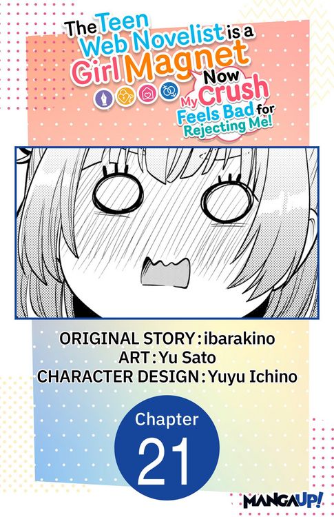 Produktbild: The Teen Web Novelist is a Girl Magnet: Now My Crush Feels Bad for Rejecting Me! #021