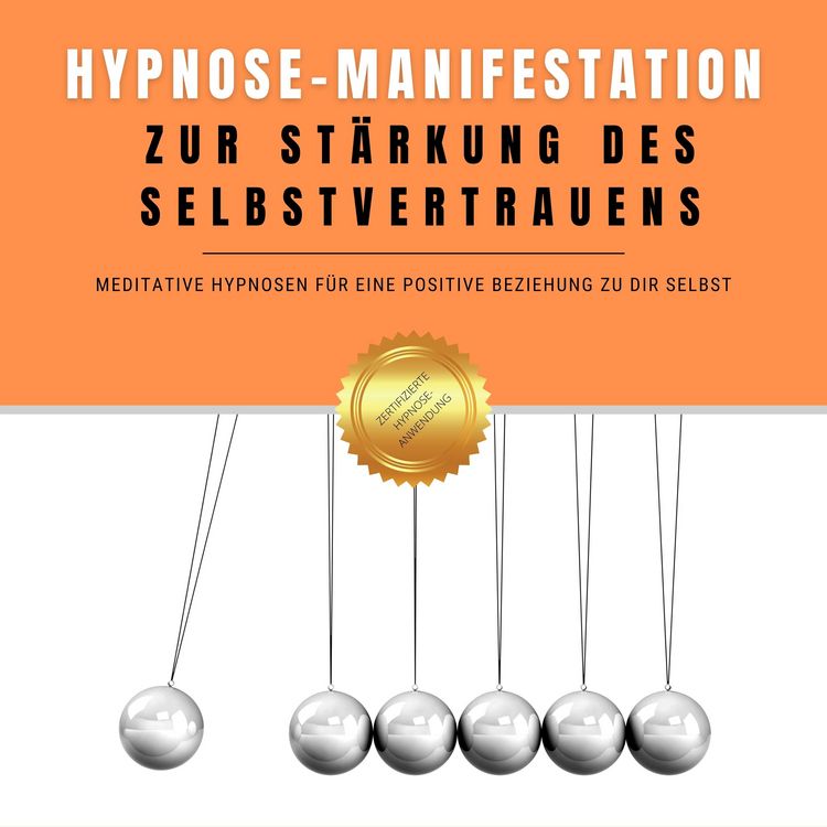 Produktbild: Hypnose-Manifestation zur St&auml;rkung des Selbstvertrauens