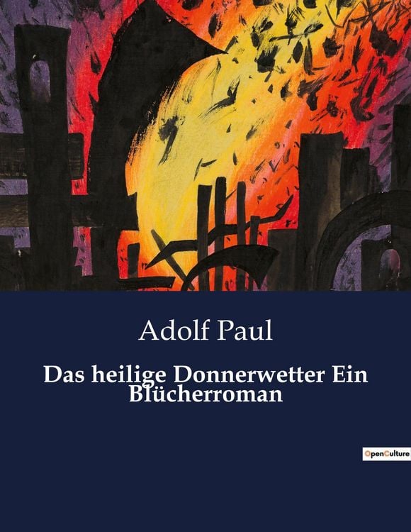 Produktbild: Das heilige Donnerwetter Ein Bl&uuml;cherroman
