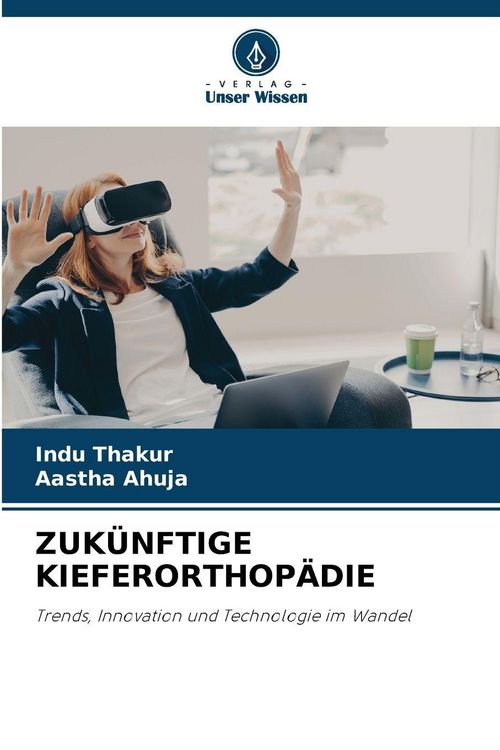 Produktbild: Zuk&uuml;nftige Kieferorthop&auml;die