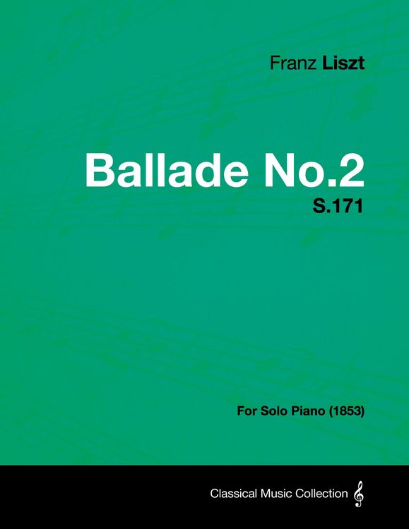 Produktbild: Ballade No.2 S.171 - For Solo Piano (1853)