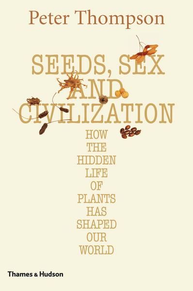 Produktbild: Thompson, P: Seeds, Sex, and Civilization