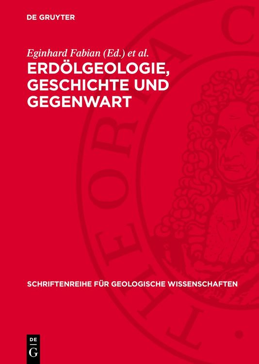 Produktbild: Erd&ouml;lgeologie, Geschichte und Gegenwart