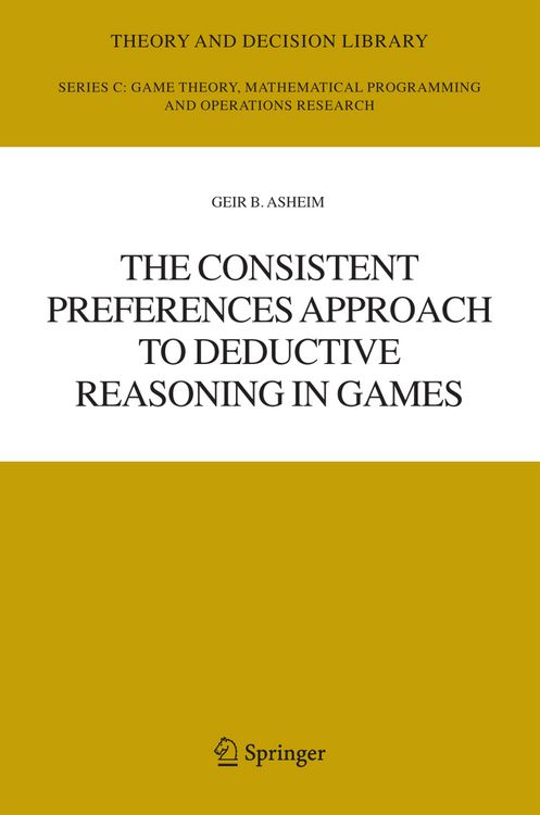 Produktbild: The Consistent Preferences Approach to Deductive Reasoning in Games