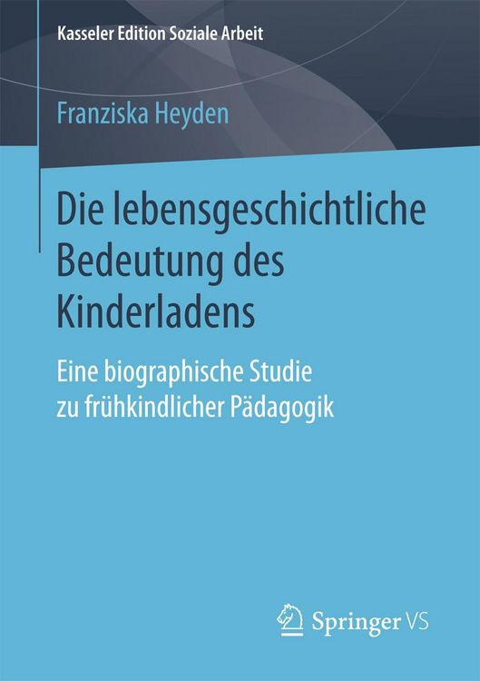 Produktbild: Die lebensgeschichtliche Bedeutung des Kinderladens