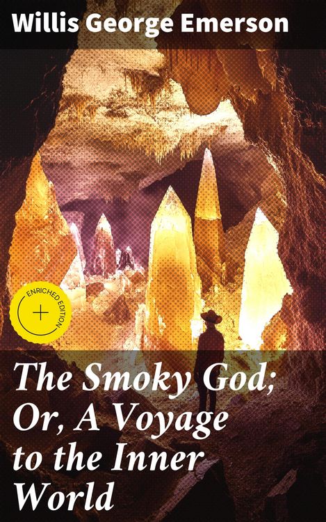 Produktbild: The Smoky God; Or, A Voyage to the Inner World