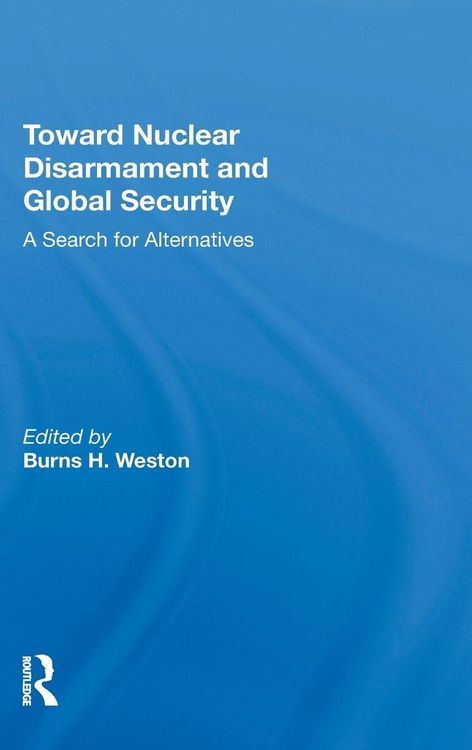 Produktbild: Toward Nuclear Disarmament And Global Security