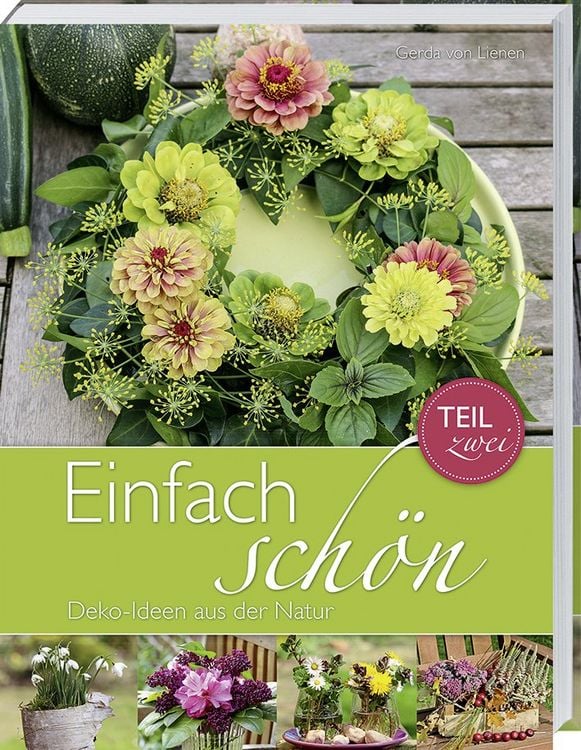 Produktbild: Einfach sch&ouml;n - Deko-Ideen aus der Natur - Teil 2