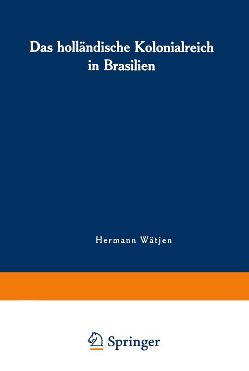 Produktbild: Das holl&auml;ndische Kolonialreich in Brasilien