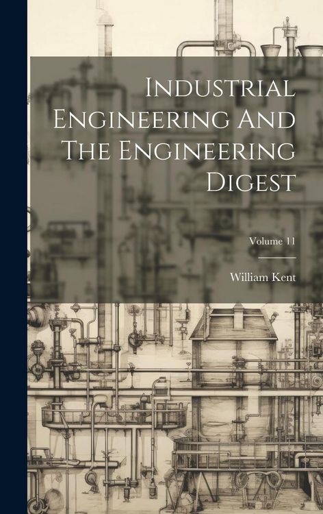 Produktbild: Industrial Engineering And The Engineering Digest; Volume 11