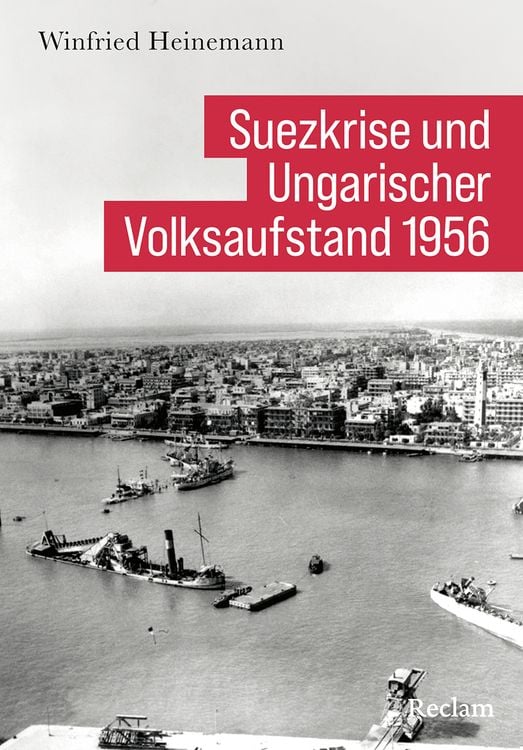 Produktbild: Suezkrise und Ungarischer Volksaufstand 1956