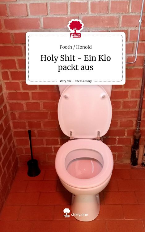 Produktbild: Holy Shit - Ein Klo packt aus. Life is a Story - story.one