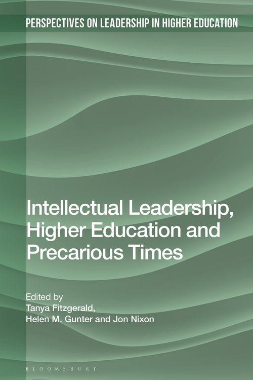 Produktbild: Intellectual Leadership, Higher Education and Precarious Times