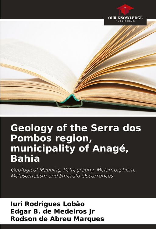 Produktbild: Geology of the Serra dos Pombos region, municipality of Anag&eacute;, Bahia