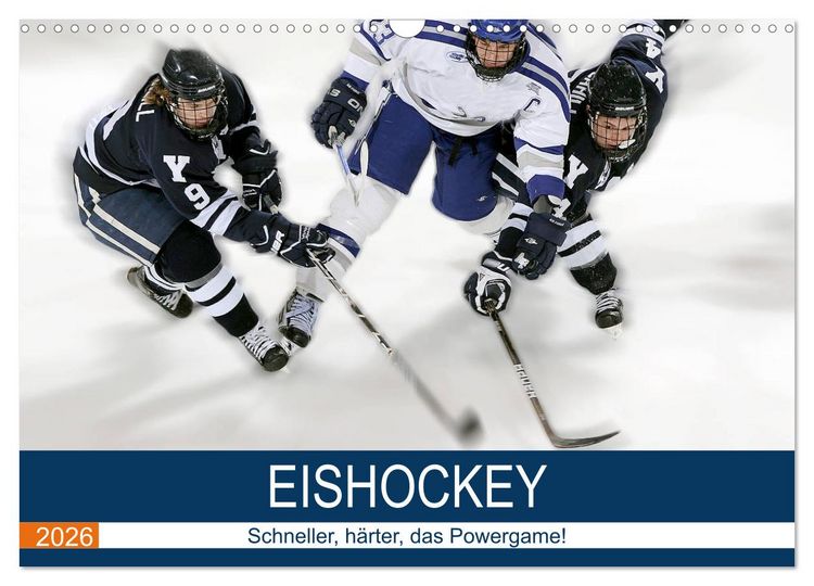 Produktbild: Eishockey! Schneller, h&auml;rter, das Powergame! (Wandkalender 2026 DIN A3 quer), CALVENDO Monatskalender