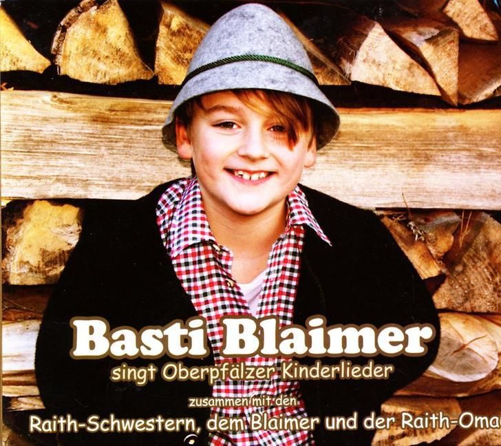 Produktbild: Basti Blaimer Singt Oberpf&auml;lzer Kinderlieder