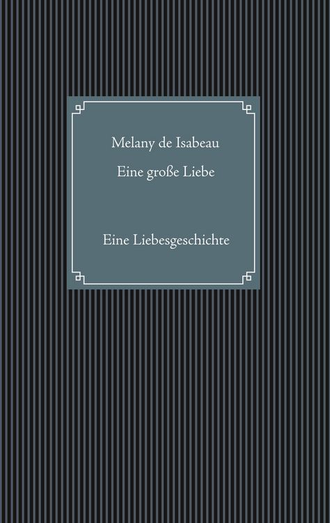 Produktbild: Eine gro&szlig;e Liebe